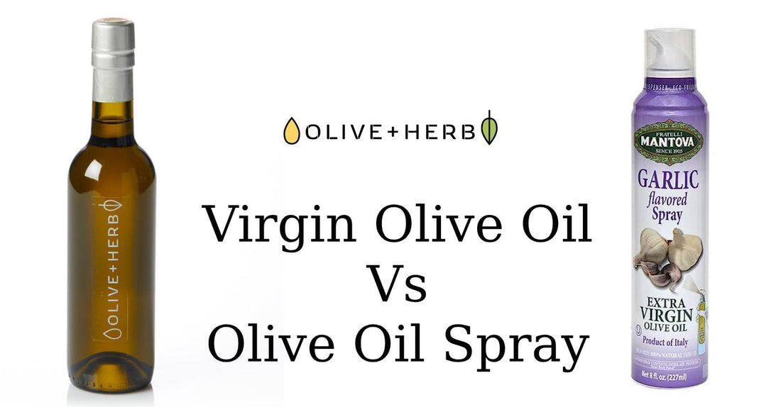 Olive Oil Spray and Virgin Olive Oil
